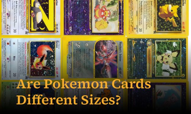 Are Pokemon Cards Different Sizes?