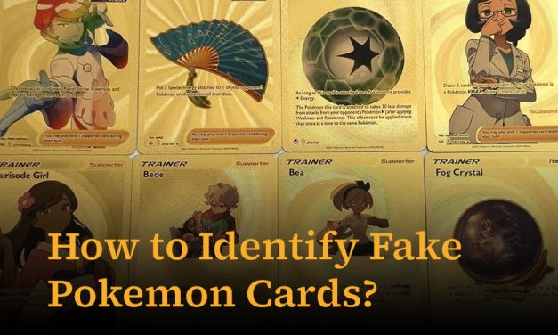 How to Identify Fake Pokémon Cards in 2023? 4 Reliable Tests