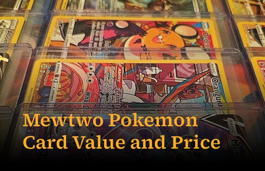 Top 10 Mewtwo Pokemon Cards Value